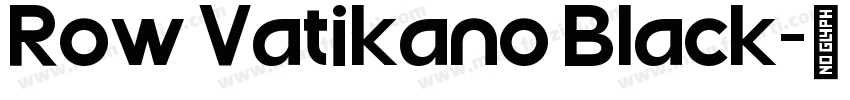 Row Vatikano Black字体转换